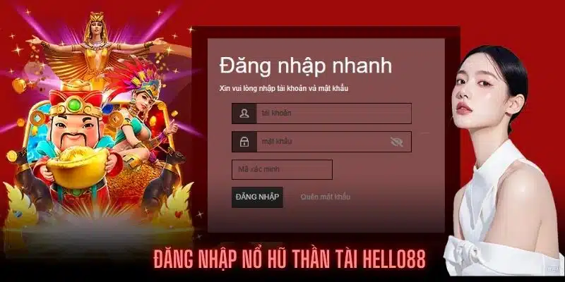 Các thao tác truy cập vào Nổ Hũ Thần tài HELLO88