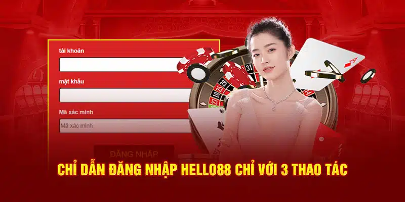 Chỉ dẫn đăng nhập Hello88 chỉ với 3 thao tác