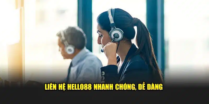 Liên hệ Hello88 nhanh chóng và dễ dàng